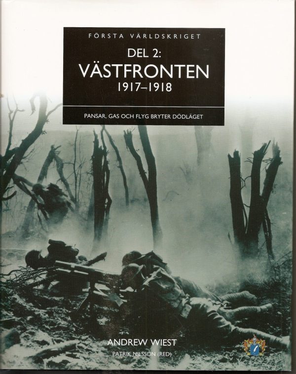 Første verdenskrig Bind 2 Västfronten 1917 – 1918