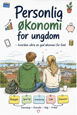 Personlig økonomi for ungdom - å sikre en god økonomi for livet